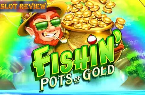 Fishin Pots Of Gold slot